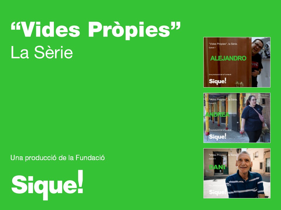 Vides Pròpies: històries reals de transformació